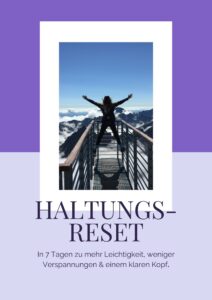 Dein 7 Tage Haltungs Reset